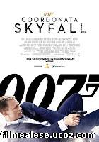 Poster Film Skyfall (2012) online subtitrat Hd